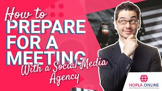 How to Prepare for a Meeting With a Social Media Agency