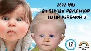 Yeni Reklamlar 2022 Çocuklar İçin Uzun Versiyon 3 - Güncel Reklam - 2022 Reklam Kuşağı
