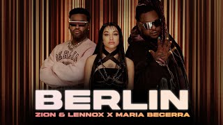 Zion & Lennox X Maria Becerra - Berlin