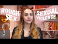The Difference Between Rough Sex and Sexual Violence
