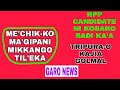 Garo News 17 April 2019 Ma'gipani mikkango demechiko Til'eka aro gipin Koborang Garo News 17 April 2019 Ma'gipani mikkango demechiko Til'eka aro gipin Koborang