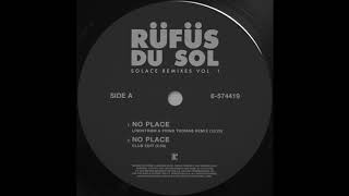 RÜfÜs Du Sol No Place Lindstrøm Prins Thomas Remix Official Audio RÜfÜs Du Sol No Place Lindstrøm Prins Thomas Remix Official Audio