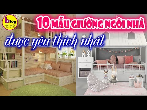 Giường ngủ trẻ em - top 10 mẫu giường ngôi nhà đẹp nhất 2021