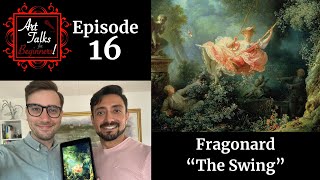 Fragonard - The Swing Art Talk For Beginners Episode 16