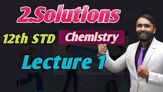 12Th Chemistrychapter 2Solutionspart 1Pradeep Giri Sir