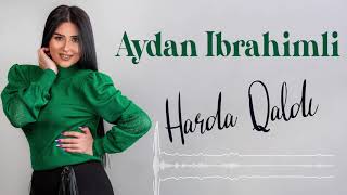 Aydan Ibrahimli - Harda Qaldi (Yeni 2020)