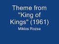 Theme from "King of Kings" (1961) - Miklos Rozsa