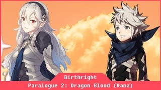 Fire Emblem Birthright - Paralogue 2: Dragon Blood (Kana)