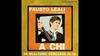 Watch Fausto Leali Se Qualcuno Cercasse Di Te video