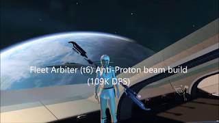 100K Dps Isa Run Fleet Arbiter T6 S14.5 Anti-Proton Ap Build109K Dps