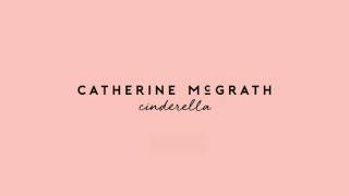 Watch Catherine Mcgrath Cinderella video