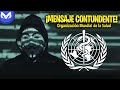 ANONYMOUS ENVIA MENSAJE A OMS!!!!!!!! LA REALIDAD!