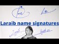 Laraib name signature in English#easy style sign#name signature with arooj