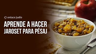 Enlace Judío - Cómo hacer el JAROSET para Pesaj