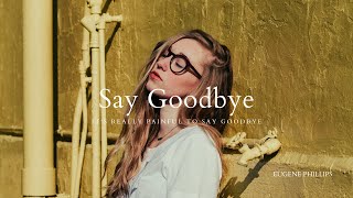 Say Goodbye