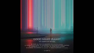 Miyagi - Runaway with Allies For Everyone - Good Night Planet