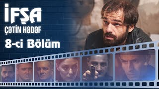 İfşa - Çətin hədəf - 8-ci bölüm - TAM HİSSƏ - ARB TV