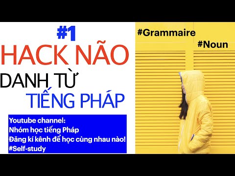 Hack não danh từ tiếng Pháp| Giống đực| Ngữ Pháp cơ bản