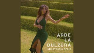 Arde La Dulzura