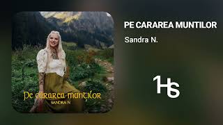 Sandra N. - Pe Cărarea Munților | 1 Hour