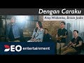 Download Dengan Caraku - Arsy Widianto, Brisia Jodie at Destudio | Cover By Deo Entertainment Dengan Caraku - Arsy Widianto, Brisia Jodie at Destudio | Cover By Deo Entertainment