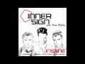 Inner Sign feat. Sven Ridley - Insane (DJ E-MaxX Remix)