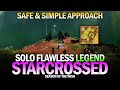Solo Flawless Legend "Starcrossed" New Exotic Mission - A Safe & Simple Approach [Destiny 2]