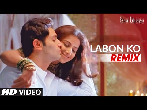 Labon Ko Labon Pe - Remix Full Song Bhool Bhulaiyaa