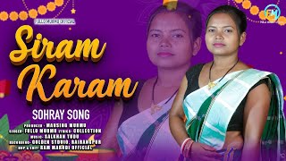 Siram Karam New Santali Sohrai Song 2025 Fullo Murmu