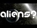 Do Aliens Exist? Do Aliens Exist?