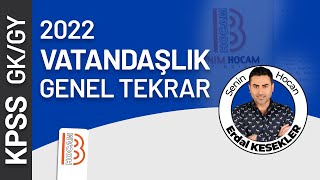 1) KPSS Vatandaşlık Genel Tekrar 1 - 2022 - Erdal KESEKLER