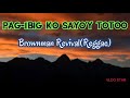 PAG-IBIG KO SAYO'Y TOTOO WITH LYRICS/BROWNMAN REVIVAL (REGGAE)