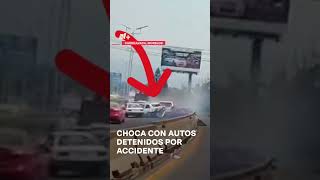 Choca Con Autos Detenidos Por Accidente En Paso Exprés #Nmas #Shorts #Cuernavaca
