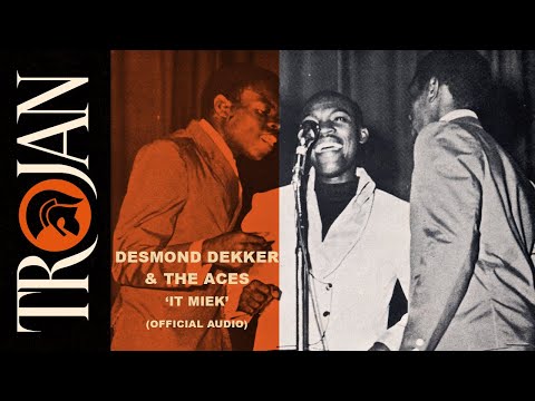 Desmond Dekker &amp; The Aces - It Mek (Official Audio)