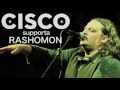 CISCO, messaggio ai fans: co-produrre i RASHOMON