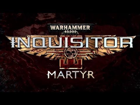 Краткий обзор warhammer 40.000: inquisitor - martyr 2018 года Краткий обзор warhammer 40.000: inquisitor - martyr 2018 года