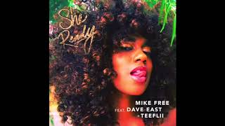Watch Mike Free She Ready feat Dave East  Teeflii video