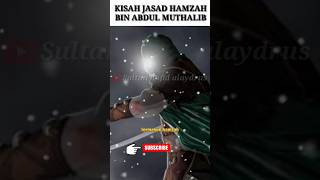 Kisah Hamzah Paman Rasulullah Jasadnya Masih Utuh Meski Sudah Wafat Belasan Abad