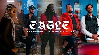 Watch Transformation Worship Eagle feat Kb video