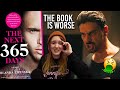 THE NEXT 365 DAYS Book is UNHINGED | Explained