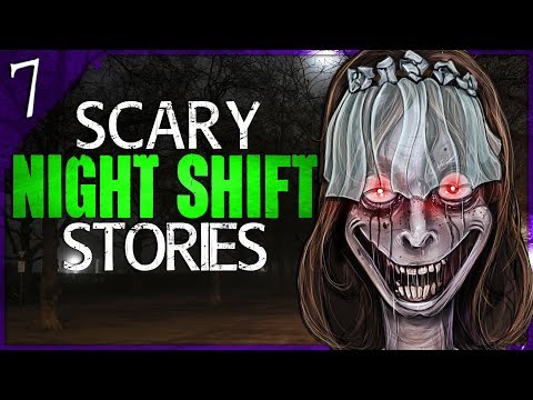 7 TRUE Night Shift HORROR Stories | Darkness Prevails