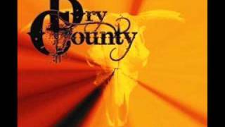 Watch Dry County Drunk On Yer Love video