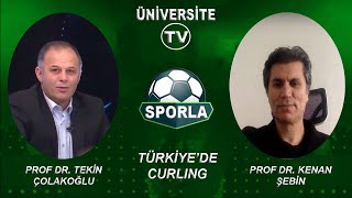 Prof. Dr. Kenan Şebin İle Curling Hakkında Bilinmesi Gerekenler