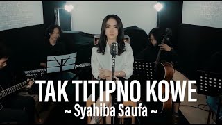 Syahiba Saufa - Tak Titipno Kowe