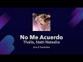 Thalía, Natti Natasha - No Me Acuerdo Lyrics English and Spanish - English Lyrics Translation
