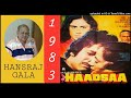 Zindagi Yeh Zindagi - Haadsaa 1983,Anand Kumar Md Kalyanji-Anandji