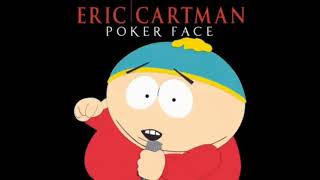 Watch Eric Cartman Pokerface video