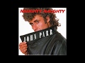 John Parr - Naughty Naughty (1984 LP Version) HQ