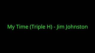 Watch Jim Johnston My Time Triple H video