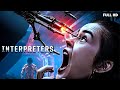 Interpreters Hollywood Movie Hindi Dubbed ||  Full Sci-Fi Thriller Movie HD